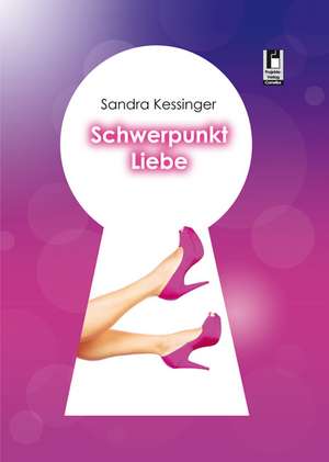 Schwerpunkt Liebe de Sandra Kessinger