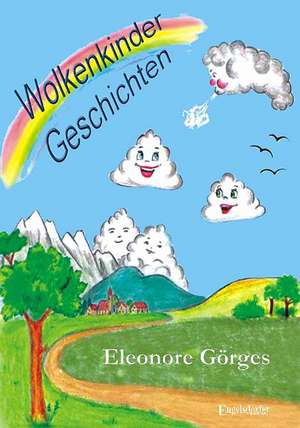 Wolkenkinder Geschichten de Eleonore Görges