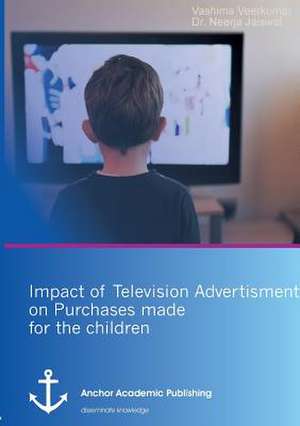 Impact of Television Advertisement on Purchases made for children de Vashima Veerkumar