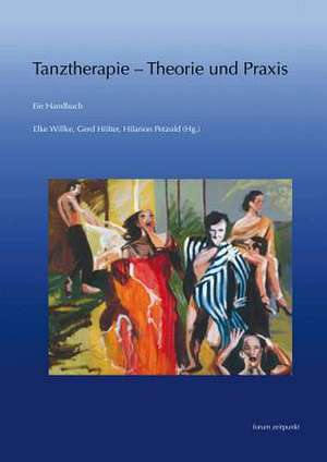 Tanztherapie - Theorie Und Praxis de Gerd Holter