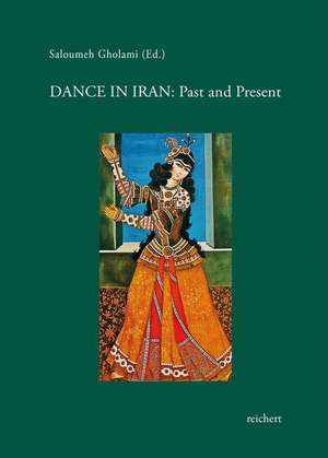 Dance in Iran de Saloumeh Gholami