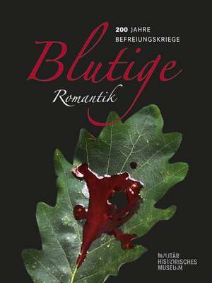 Blutige Romantik de Gerhard Bauer