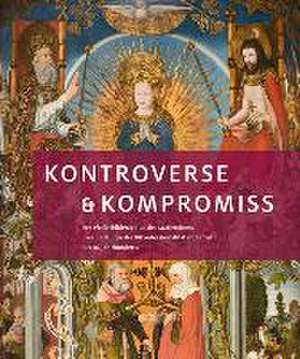 Kontroverse & Kompromiss de Eckhard Leuschner