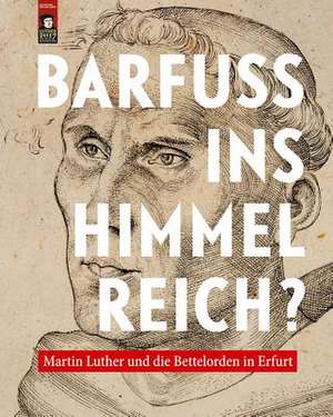 Barfuß ins Himmelreich? de Karl Heinemeyer