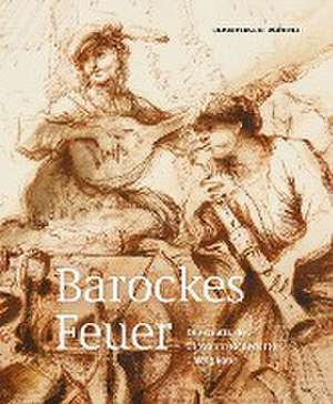 Barockes Feuer