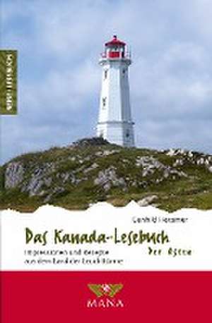 Das Kanada-Lesebuch - der Osten de Gunhild Hexamer