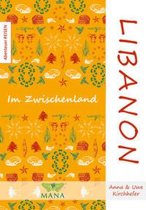 Libanon de Anna Kirchhefer