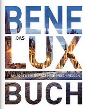 Benelux. Das Buch de Kunth Verlag