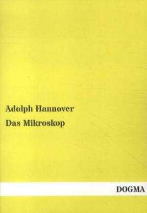 Das Mikroskop de Adolph Hannover