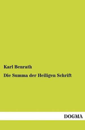 Die Summa der Heiligen Schrift de Karl Benrath