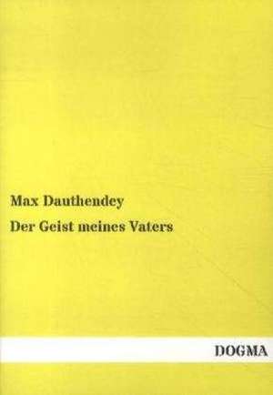 Der Geist meines Vaters de Max Dauthendey