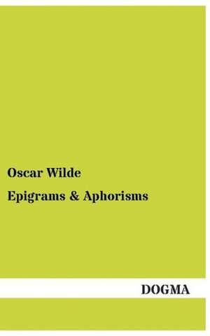 Wilde, O: Epigrams