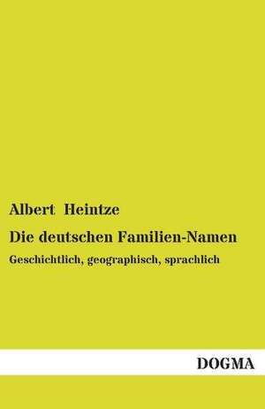 Die deutschen Familien-Namen de Albert Heintze