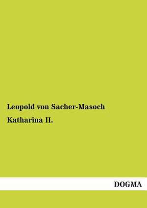 Katharina II. de Leopold Von Sacher-Masoch