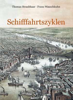 Schifffahrtszyklen de Thomas Straubhaar