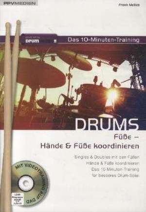 Drums - das 10-Minuten-Training de Frank Mellies