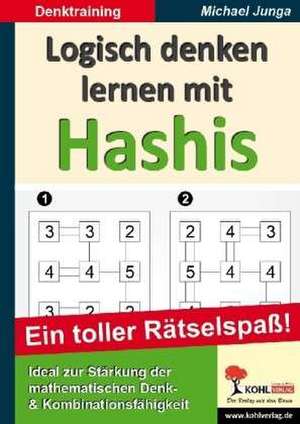 Logisch denken lernen mit Hashis de Michael Junga