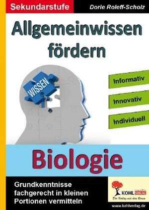 Allgemeinwissen fördern Biologie de Dorle Roleff-Scholz