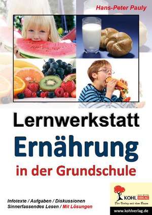 Lernwerkstatt Ernährung de Hans-Peter Pauly