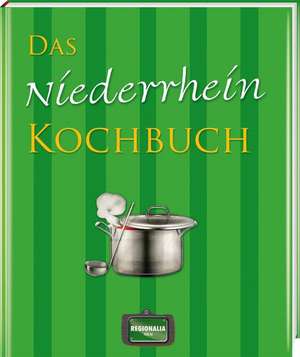 Das Niederrhein Kochbuch