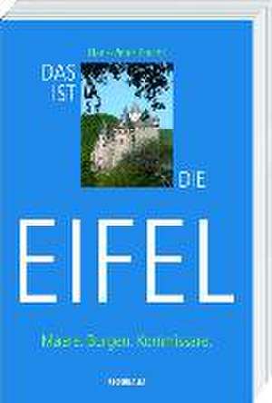 Das ist die Eifel de Hans-Peter Pracht