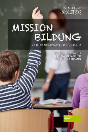 Mission Bildung de Roland Koch