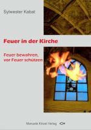 Feuer in der Kirche de Sylwester Kabat