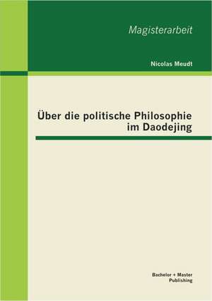 Uber Die Politische Philosophie Im Daodejing: Der Einfluss Von Stakeholder Auf Den Deutschen Profifussball de Nicolas Meudt