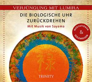 Verjüngung mit Lumira. Die biologische Uhr zurückdrehen de Lumira