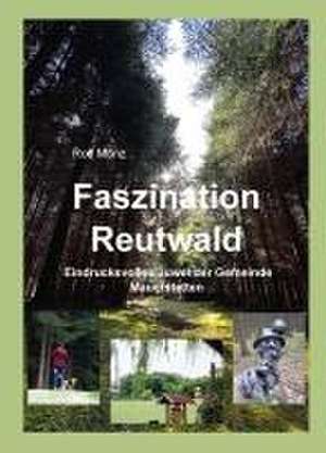 Faszination Reutwald de Rolf Munz