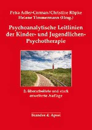 Psychoanalytische Leitlinien der Kinder- und Jugendlichen-Psychotherapie de Petra Adler-Corman