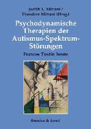 Psychodynamische Therapien der Autismus-Spektrum-Störungen de Judith L. Mitrani