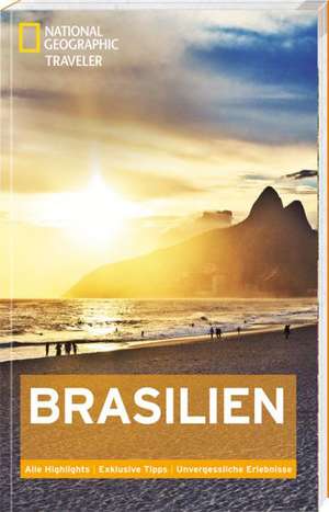 National Geographic Traveler Brasilien de Bill Hinchberger