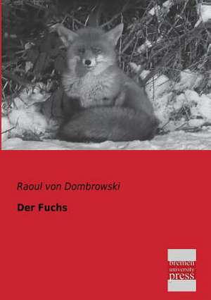 Der Fuchs de Raoul Von Dombrowski