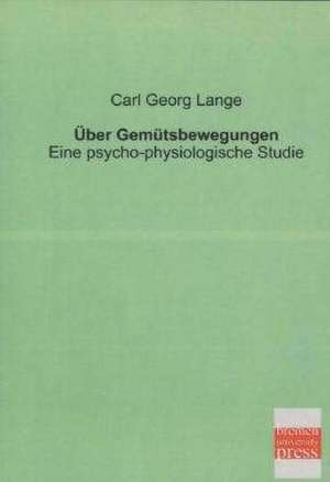 Über Gemütsbewegungen de Carl Georg Lange