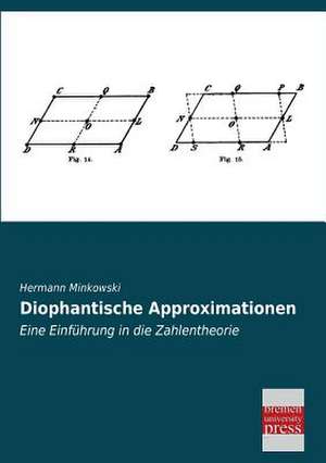 Diophantische Approximationen de Hermann Minkowski