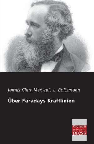 Über Faradays Kraftlinien de James Clerk Maxwell