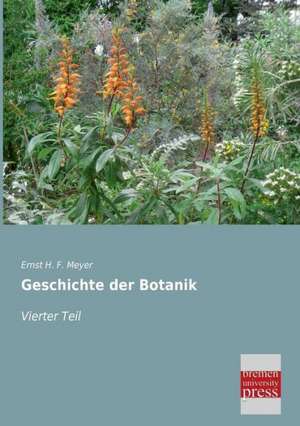 Geschichte der Botanik de Ernst H. F. Meyer