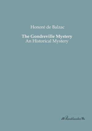 The Gondreville Mystery de Honoré de Balzac