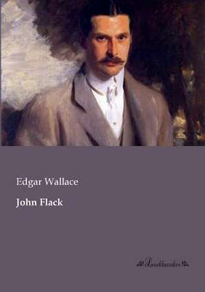 John Flack de Edgar Wallace