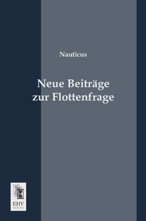 Neue Beiträge zur Flottenfrage de Nauticus