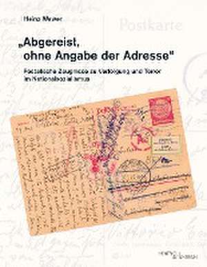 "Abgereist, ohne Angabe der Adresse" de Heinz Wewer