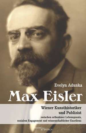 Max Eisler de Evelyn Adunka