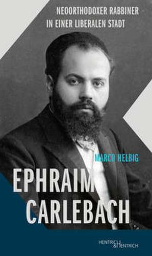 Ephraim Carlebach de Marco Helbig