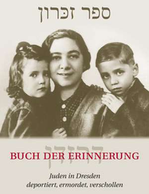 Buch der Erinnerung de Archiv Gedenkbuch in der Jüdischen Gemeinde zu Dresden