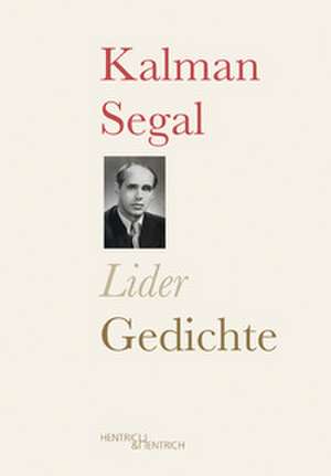 Lider. Gedichte de Kalman Segal