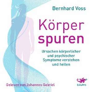 Körperspuren de Bernhard Voss