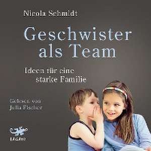 Geschwister als Team de Nicola Schmidt