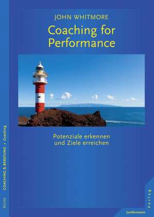 Coaching for Performance de John Whitmore