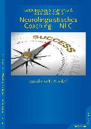 Neurolinguistisches Coaching - NLC de Cora Besser-Siegmund